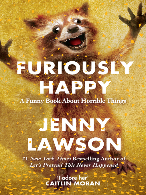 Title details for Furiously Happy by Jenny Lawson - Wait list